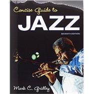 Concise Guide to Jazz Plus NEW MySearchLab with eText -- Access Card Package 9780205955237