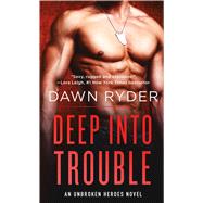 Deep Into Trouble 9781250075239