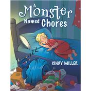 A Monster Named Chores 9781480885240