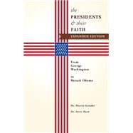 The Presidents & Their Faith 9781943425242