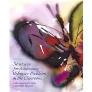 Strategies for Addressing Behavior Problems in the Classroom 9780136045243