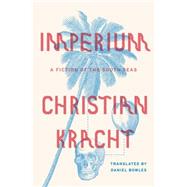 Imperium A Fiction of the South Seas 9780374175245