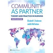 Community As Partner Theory and Practice in Nursing 9781496385246