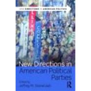 New Directions in American Political Parties 9780415805247