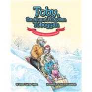 Toby, the Almost Forgotten Toboggan 9781728335247