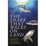 The Shark That Walks on Land 9781785905247
