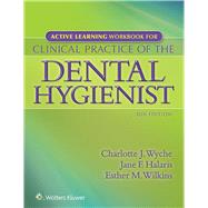 Active Learning Workbook for Clinical Practice of the Dental Hygienist 9781451195248