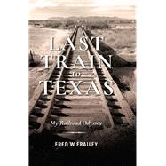 Last Train to Texas 9780253045249