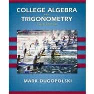 College Algebra and Trigonometry 9780201755251