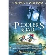 The Secrets of the Pied Piper 1: The Peddler's Road 9780385755252