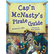 Cap’n Mcnasty’s Pirate Guide 9781455625253