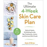 The Ultimate 4-week Skincare Plan 9781510755253