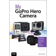 My GoPro Hero Camera 9780789755254