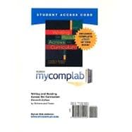 MyCompLab NEW with Pearson eText Student Access Code Card for Writing and Readings Across the Curriculum (standalone) 9780205755257