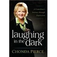 Laughing in the Dark A Comedian's Journey through Depression 9781501115257