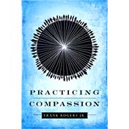 Practicing Compassion 9781935205258