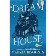 Dream House A Novel by CutiePieMarzia 9781501135262