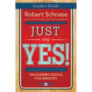 Just Say Yes! Leader Guide 9781501825262