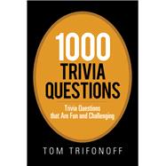 1000 Trivia Questions 9781984505262