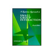 A Systems Approach to Small Group Interaction 9780070655263