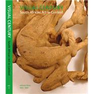 Visual Century 1972-1993: South African Art in Context 9781868145263
