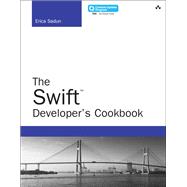 The Swift Developer's Cookbook (includes Content Update Program) 9780134395265