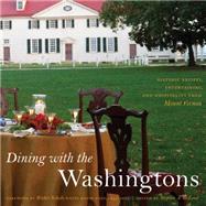 Dining With the Washingtons 9780807835265