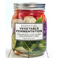 Essential Vegetable Fermentation
