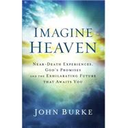 Imagine Heaven 9780801015267