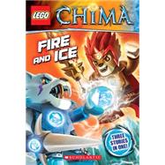 LEGO Legends of Chima: Fire and Ice (Chapter Book #6) 9780545695268
