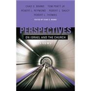 Perspectives on Israel and the Church 4 Views 9780805445268
