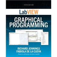 LabVIEW Graphical Programming, Fifth Edition 9781260135268