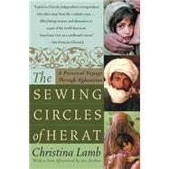 The Sewing Circles of Herat: A Personal Voyage Through Afghanistan 9780060505271