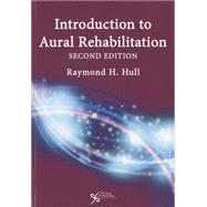 Introduction to Aural Rehabilitation 9781597565271