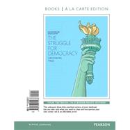 Struggle for Democracy, The, 2014 Elections and Updates Edition, Books a La Carte Edition 9780133915273