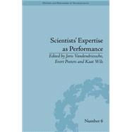 Scientists' Expertise as Performance: Between State and Society, 1860û1960 9781848935273
