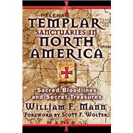 Templar Sanctuaries in North America 9781620555279