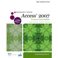 New Perspectives on Microsoft Office Access 2007, Comprehensive, Premium Video Edition 9780538475280