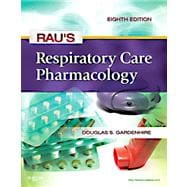 Rau's Respiratory Care Pharmacology 9780323075282