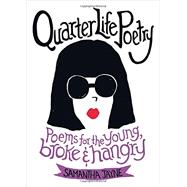 Quarter Life Poetry 9781455565283