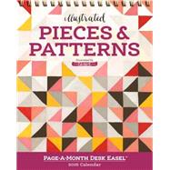 Pieces & Patterns Page-a-month Easel 2016 Calendar 9780761185284