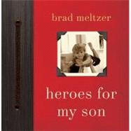 Heroes for My Son 9780061905285