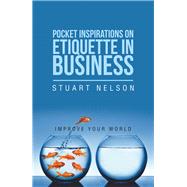 Pocket Inspirations on Etiquette in Business 9781984505286