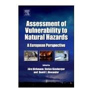 Assessment of Vulnerability to Natural Hazards: A European Perspective 9780124105287