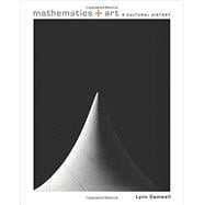 Mathematics and Art: A Cultural History 9780691165288