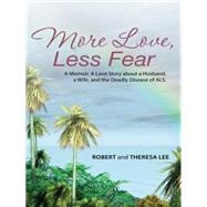 More Love, Less Fear 9781504325288