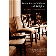 David Foster Wallace and Religion 9781501345289