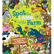 Spot the Lamb on the Farm 9781609925291