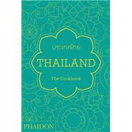 Thailand: The Cookbook 9780714865294