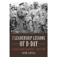 7 Leadership Lessons of D-day 9781612005294